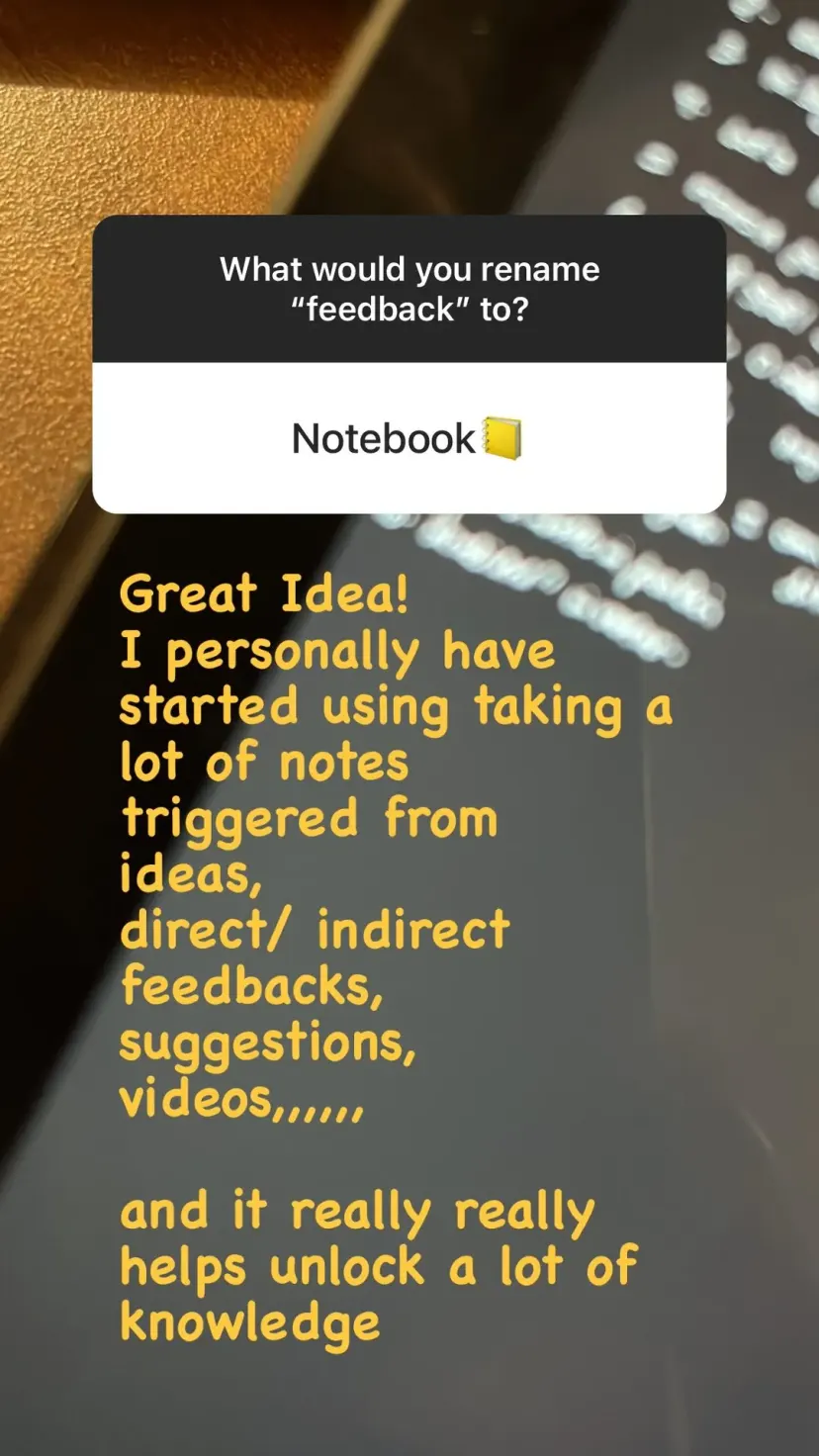 Great Idea!
I personally have started using taking a lot of notes
triggered from
ideas,
direct/ indirect feedbacks,
suggestions,
videos,,,,,,

and it really really helps unlock a lot of knowledge