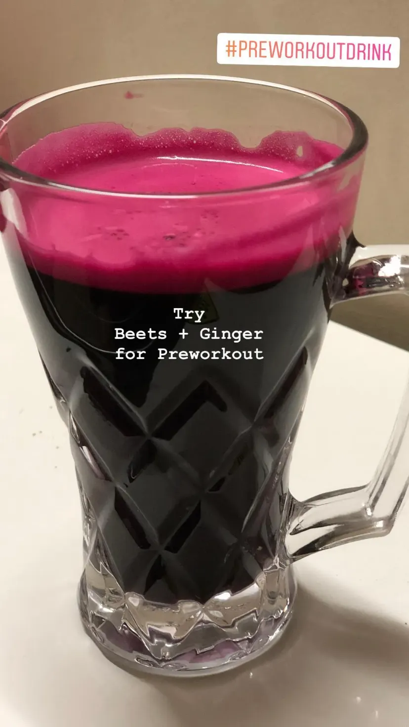 Try
Beets + Ginger
for Preworkout