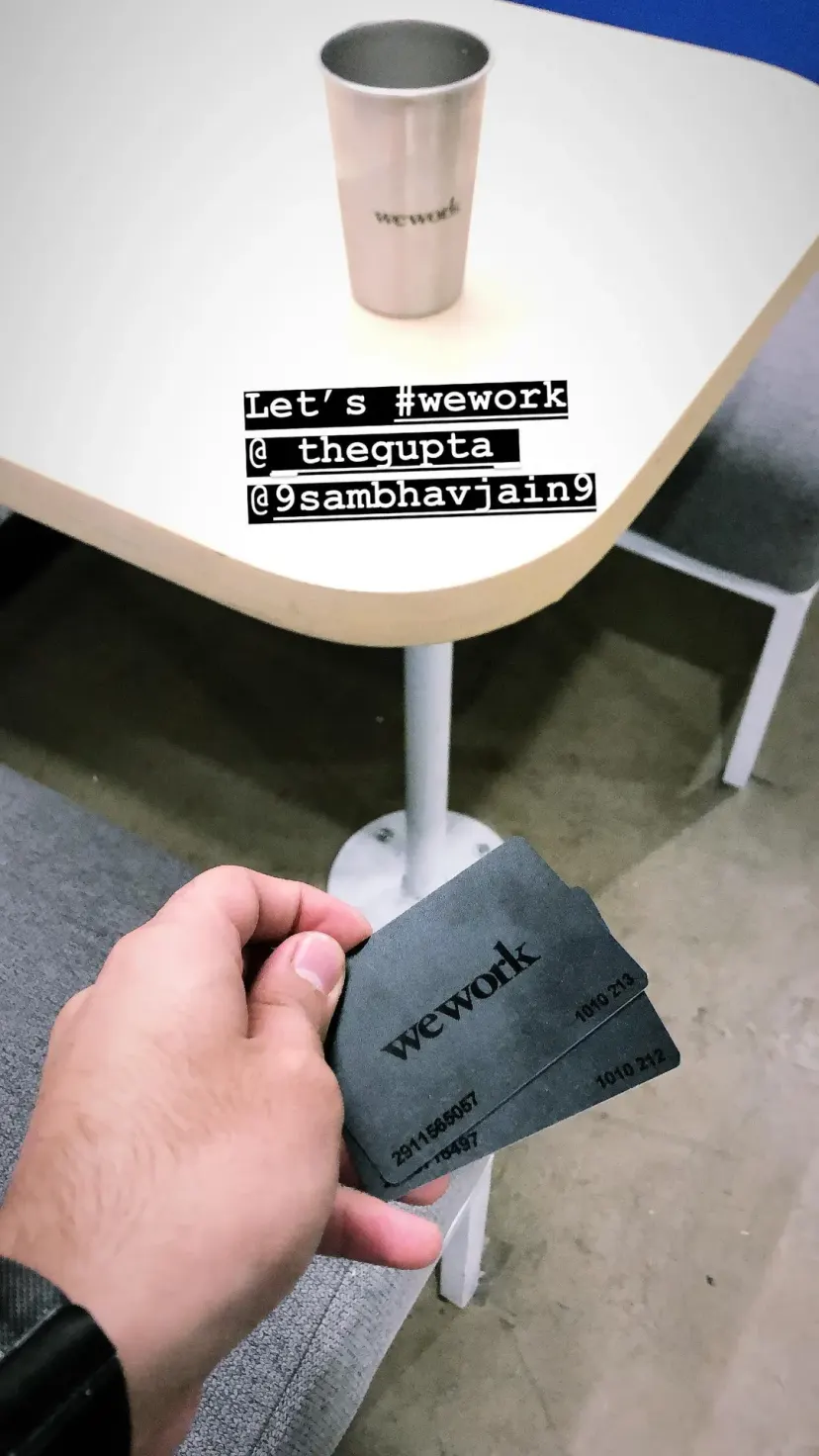 Let’s #wework
@_thegupta_
@9sambhavjain9