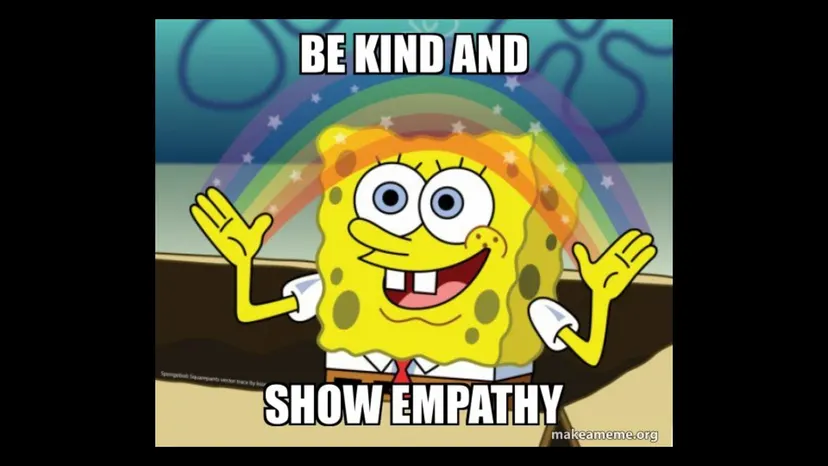 SpongeBob rainbow meme: “Be kind and show empathy”